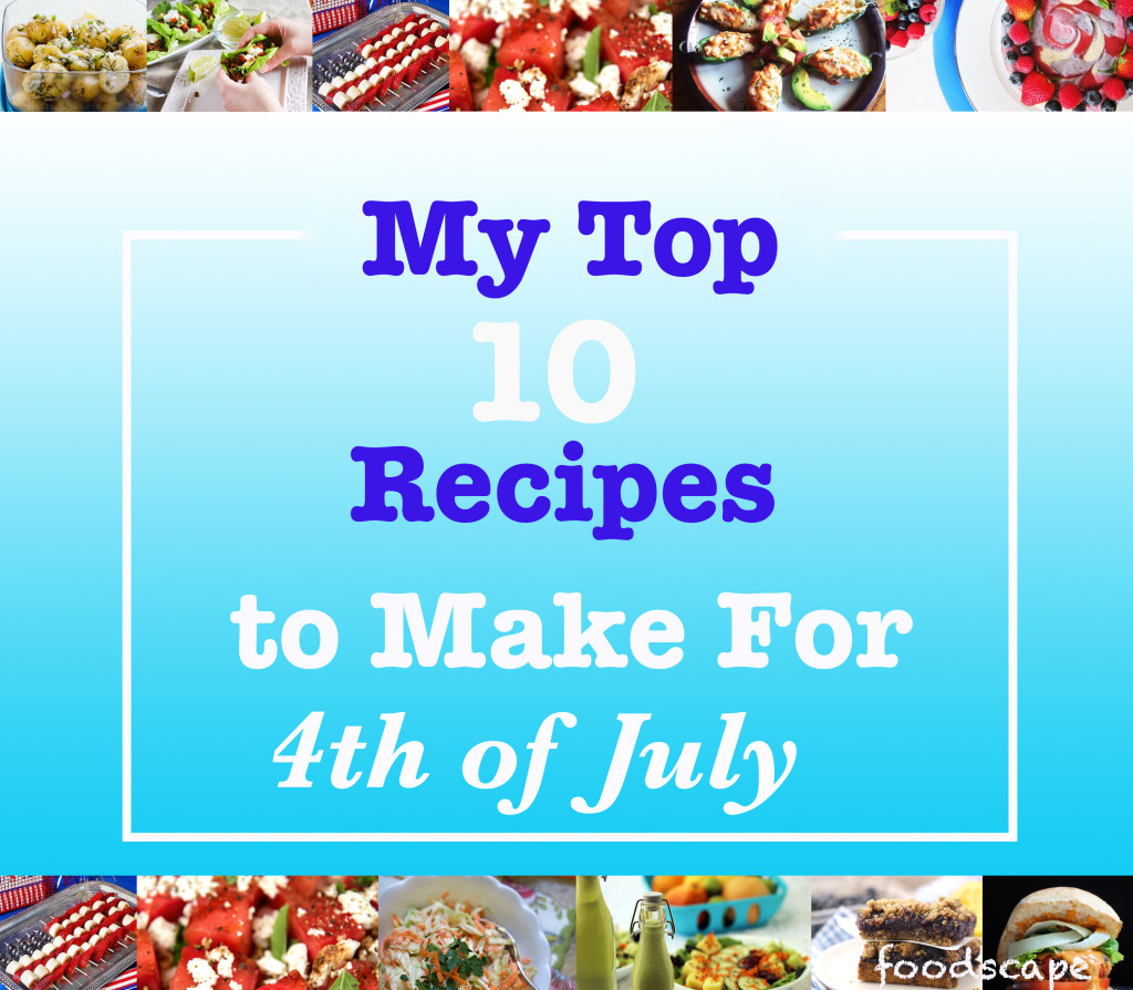 my top 10 recipes to make for 4th of july